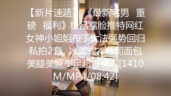 [MP4]STP27694 甜美少女露脸！和炮友居家操逼！红唇小舌头吃屌，猛怼骚穴白浆四溅，操完不够爽跳蛋自慰 VIP0600