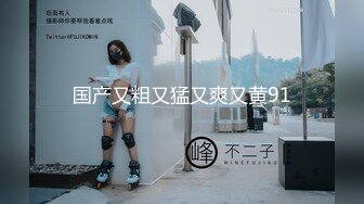 【新速片遞】 《顶级性爱✅炸弹》露脸女神究极泄密！网红27万粉豪哥的小母狗九头身尤物siro私拍珠圆玉润3P4P全程高能无尿点[10600M/MP4/04:01:31]