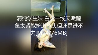 最新9月无水订购，爆火OF网红情侣【Sofia】福利⑤，国人小伙为国争光，各种玩肏00后哥伦比亚白人大美妞