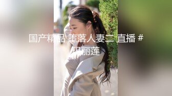 原创北京00后，下面特别特别紧，做一次夹的很疼