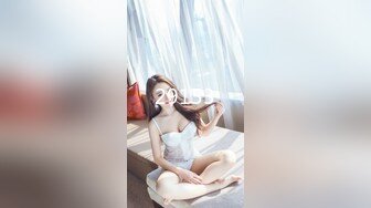 【新片速遞】&nbsp;&nbsp; 颜值女神❤️【徐璐鹿】03小夢莉~约啪炮友被爆艹~鸡巴不够爽~手指加假屌❤️狂插淫穴~骚死啦！！[568M/MP4/01:07:05]