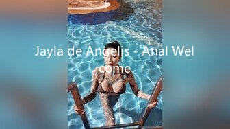 Jayla de Angelis - Anal Welcome