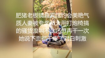 极品小情侣私拍泄密✿清纯小美女被调教成小母狗，青春活力极品玲珑身段前凸后翘，做爱小表情真是一绝