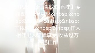 《小王胖子》新人老哥约操极品风骚美女，口活一流