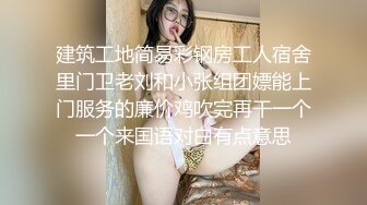 【新片速遞】 《顶级☀️重磅泄密》万人在线关注的Onlyfans极品乳神【冲田杏梨】私拍☀️豪乳大肥臀揉搓挑逗~大尺度福利[678M/MP4/11:45]