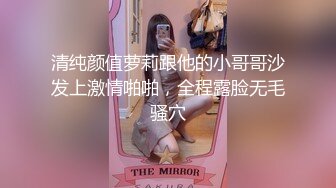 [MP4]STP27932 新人！G奶女神！美到爆炸【小恶龙】道具自慰！害我射了3次！这纯天然的大白兔，撸爆了多少兄弟，必看 VIP0600