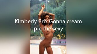 Kimberly Brix Gonna creampie the sexy